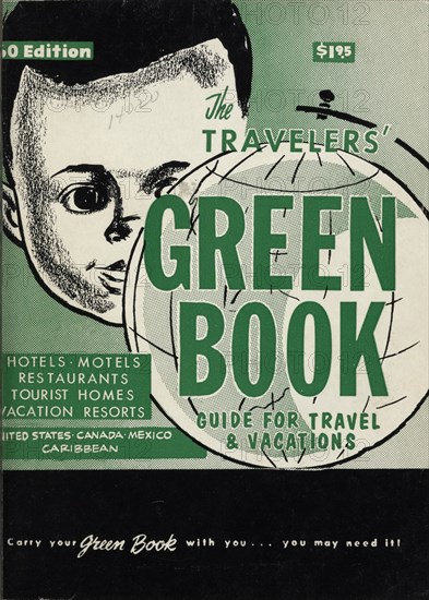 The Travelers' Green Book: 1960: Guide for Travel & Vacations.