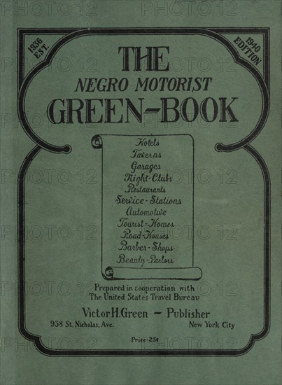 The Negro Motorist Green-Book, 1940. Creator: Unknown.