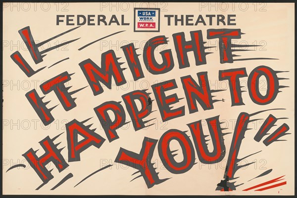It Might Happen to You!, San Diego, 1939. Creator: Unknown.