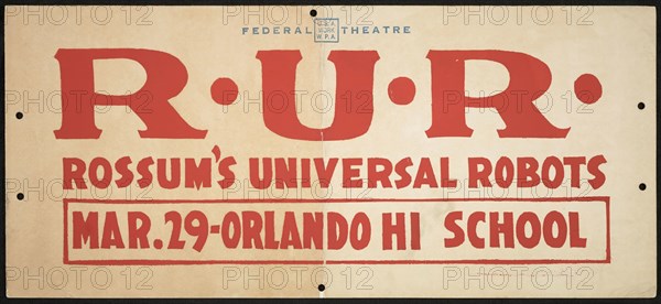 R.U.R. (Rossum's Universal Robots), [193-]. Creator: Unknown.