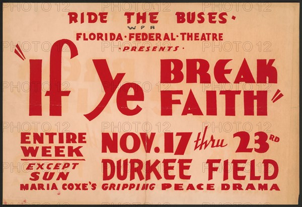 If Ye Break Faith, Jacksonville, Florida, [193-]. Creator: Unknown.