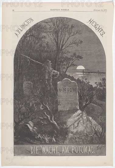 Arlington Heights. Die Wacht. Am Potomac., 1871. Creator: Thomas Nast.