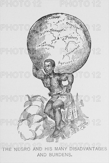 The Negro and his many disadvantages and burdens, 1897. Creator: Unknown.