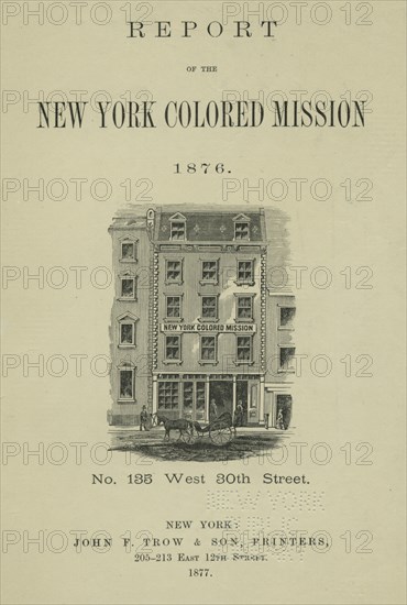 Report of the New York Colored Mission: 1876, 1875-1917. Creator: Unknown.