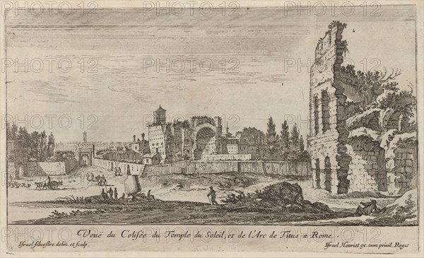 Veuë du Colisée du Temple du Soleil, et de l'Arc de Titus a Rome, 1640-1660. Creator: Israel Silvestre.