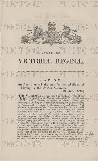 An Act to amend the Act for the abolition of slavery in the British colonies, 1838-04-11. Creator: Unknown.