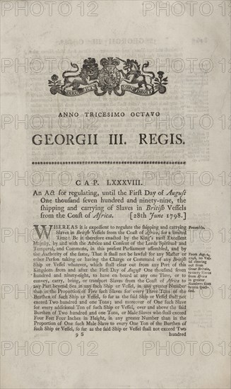 An act for regulating, until the first day of August 1799, the shipping and carrying..., 1798. Creator: Unknown.