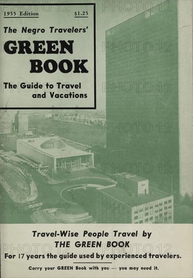 The Negro Travelers' Green Book: 1955 International Edition: The Guide to Travel & Vacations, 1955. Creator: Unknown.