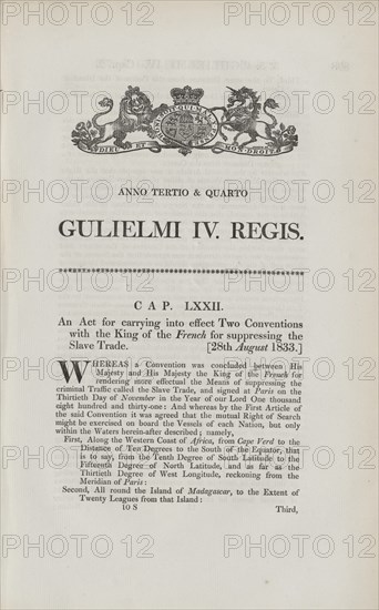 An act for carrying into effect two conventions with the King of the French for suppressing..., 1833 Creator: Unknown.