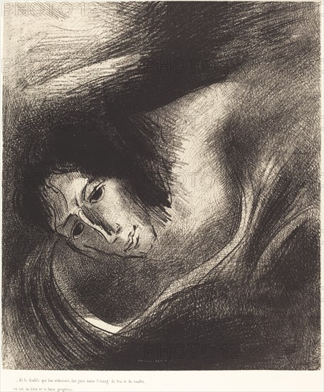 Et le diable qui les seduisait, fut jete dans l'etang de feu et de soufre, ou es la b ete et..., 189 Creator: Odilon Redon.