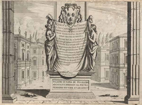 Palazzi di Roma de piu Celebri Architetti, published c. 1655. Creator: Pietro Ferrerio.