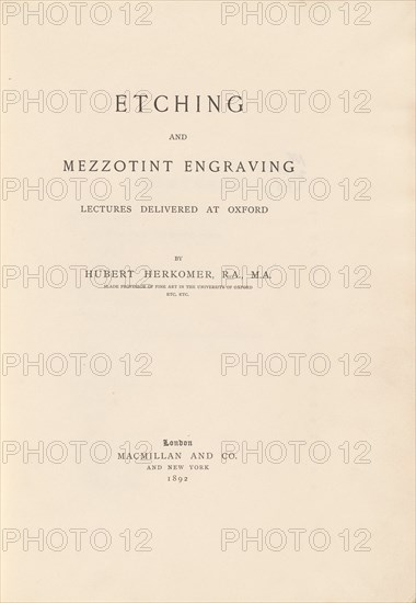 Etching and Mezzotint Engraving Lectures Delivered at Oxford, 1892. Creator: Hubert von Herkomer.