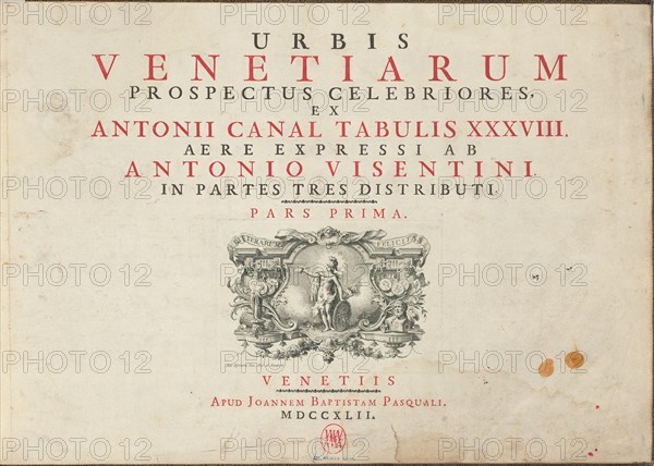 Urbis Venetiarum Prospectus Celebriores, Ex Antonii Canal Tabulis XXXVIII. Aere..., published 1742. Creator: Antonio Visentini.