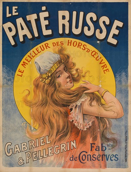 Le pâté russe. Le meilleur des hors-d'oeuvre. Gabriel & Pellegrin, c.1900. Creator: Anonymous.