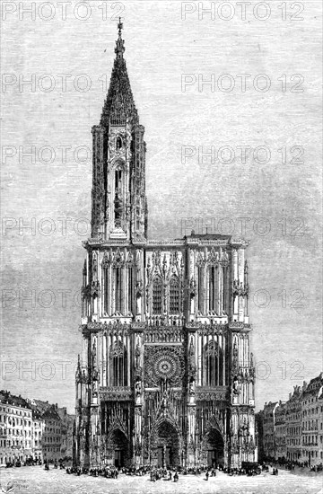 'Strasburg Cathedral-Western Facade, Towers, and Spire; From Alsace to the Hartz', 1975. Creator: Unknown.