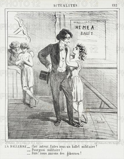 La ballerine: Cher auteur, faites nous un ballet militaire! -Pourquoi militaire? -Dam! Nous..., 1864 Creator: Cham.