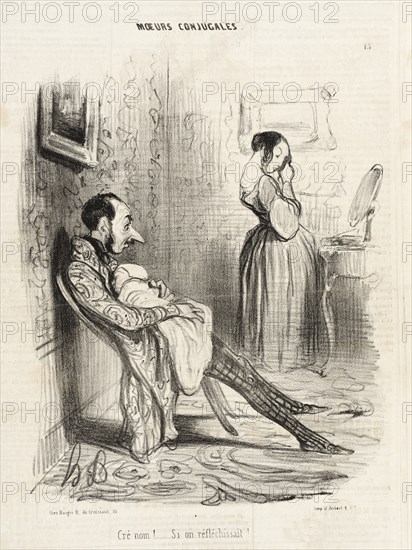 Cré nom!...Si on réfléchissait!.., 1839. Creator: Honore Daumier.