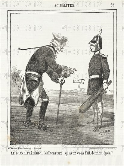 Le Grand Frédéric: Malheureux! qu'avez vous fait de mon épée?, 1864. Creator: Cham.