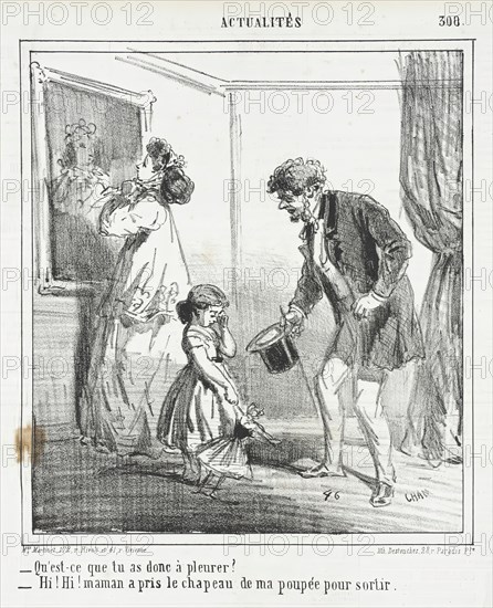 Qu'est-ce que tu as donc à pleurer? -Hi! Hi! Maman a pris le chapeau de ma poupée pour sortir, 1865. Creator: Cham.