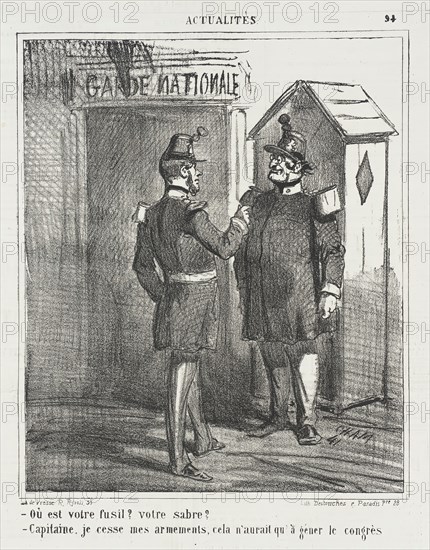 Guarde Nationale -Où est votre fusil? Votre sabre? -Capitaine, je cesse mes armements..., 1867. Creator: Cham.