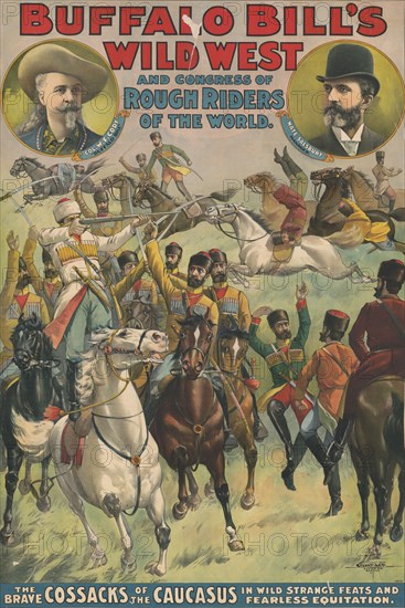 Buffalo Bill's wild west and congress of rough riders of the world, c1899. Creator: Unknown.