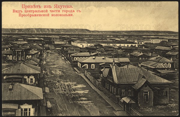Greetings from Yakutsk. View of the central part of the city from the Preobrazhenskaya... 1904-1917. Creator: Unknown.