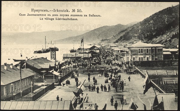 Irkutsk The village of Listvyanichnoye on the day of the icebreaker's descent to Lake..., 1904-1917. Creator: Unknown.