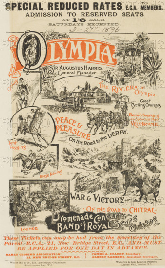 Grand Sporting and Military Show at Olympia in London, 1896. 'Cycling; The Riviera at Olympia; Great Cycling Contests; Tent Pegging; Peace & Pleasure On the Road to the Derby; Record Breaking on Splendid New Velodrome; Horse Racing; War & Victory; On the Road to Chitral; Lounge; Promenade Concerts - Band of Royal Scots Guards'. Flyer advertising an event promoting British sport, culture and values.