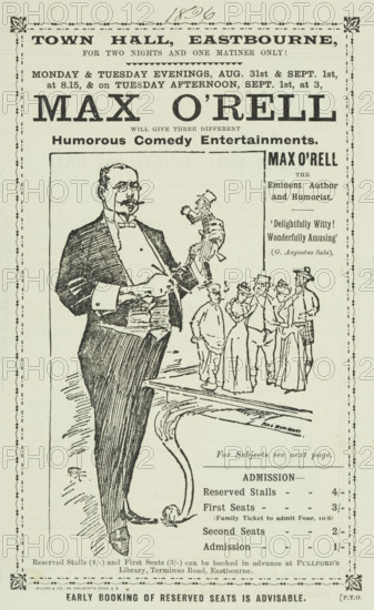 Max O'Rell will give Three Different Humorous Comedy Entertainments, 1896. 'Delightfully Witty! Wonderfully Amusing!' Flyer for performance by the 'Eminent Author and Humorist' Max O'Rell at Eastbourne Town Hall. Max O'Rell was the pen name of French writer and journalist Léon Paul Blouet (1847-1903).