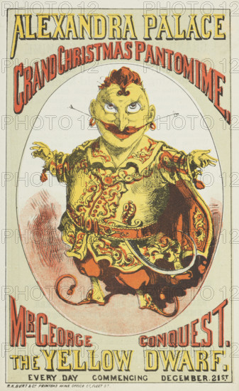 Grand Christmas Pantomime at the Alexandra Palace in London, 1876. Flyer for a show featuring Mr George Conquest, 'The Yellow Dwarf'. George Augustus Oliver Conquest (1837-1901) was a British acrobat, actor, playwright, and theatrical manager.