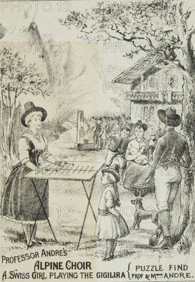 Professor Andre's Alpine Choir, late 19th century. 'A Swiss Girl playing the Gigilira (Puzzle Find Prof & Mdme Andre)'.