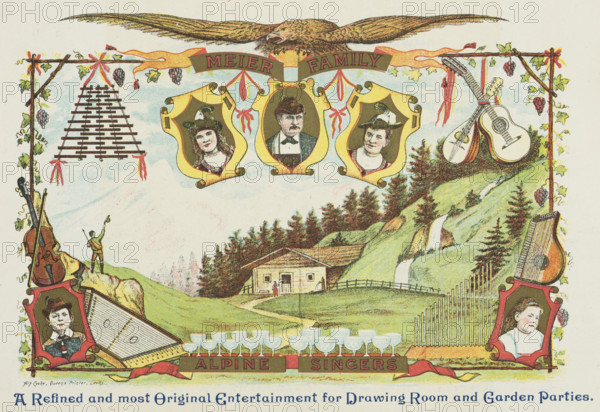 Meier Family, A refined and most Original Entertainment for Drawing Room and Garden Parties, late 19th century. Advertisement showing an alpine scene with portraits of the musicians, and musical instruments.