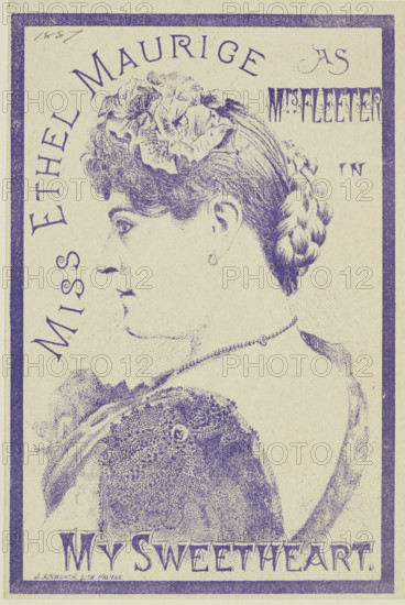Miss Ethel Maurice as Mrs Fleeter in "My Sweetheart", 1887. Advertisement for a theatre performance at Sanger's Amphitheatre in London.