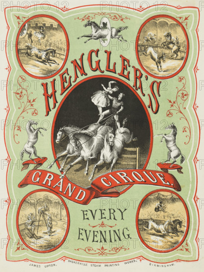 Hengler's Grand Cirque, Every Evening, c1886. Advertisement for a circus featuring horses, acrobats and clowns.