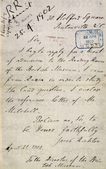 Lenin's letter applying for a ticket to the British Museum's Reading Room, 21 April 1902. '30 Holford Square, Pentonville [London] WC. To the Director of the British Museum. Sir, I beg to apply for a ticket of admission to the Reading Room of the British Museum. I came from Russia in order to study the land question. I enclose the reference letter of Mr Mitchell. Believe me, Sir, to be Yours faithfully, Jacob Richter'. 'Jacob Richter' was the pseudonym Lenin had adopted to throw the Tsarist police off his track. The reference required was supplied by the General Secretary of the General Federation of Trade Unions, I. H. Mitchell, but this did not satisfy the Admissions Office as Mitchell's home address could not be found in the London street directories. Lenin wrote again enclosing another recommendation from Mitchell, who this time used the address of his union's headquarters. The following day Lenin was informed that a Reader's Ticket would be granted to him, and four days later he s...