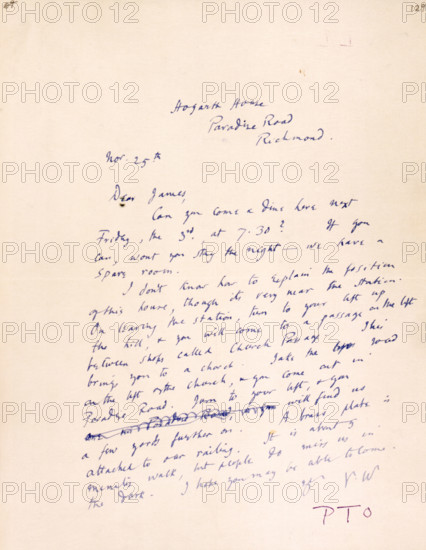 Letter to James Beaumont Strachey from Virginia Woolf, inviting him to dine with her, c1915-c1924. 'Hogarth House, Paradise Road, Richmond. Nov 25th. Dear James, Can you come & dine here next Friday, the 3rd, at 7.30? If you can, wont you stay the night - we have a spare room. I don't know how to explain the position of this house, though its very near the station. On leaving the station, turn to your left up the hill, & you will come to a passage on the left between shops called Church Passage. This brings you to a church. Take the [?] road on the left of the church, & you come out in Paradise Road. Turn to your left, & you will find us a few yards further on. A brass plate is attached to our railing. It is about 5 minutes walk, but people do miss us in the dark. I hope you may be able to come. Yr V.W.'  Psychoanalyst James Strachey was the younger brother of Lytton Strachey, a member of the Bloomsbury Group, to which British novelist Virginia Woolf and her husband Leonard also belong...