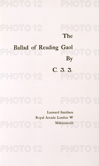 The Ballad of Reading Gaol by C.3.3., 1898. Title page of Oscar Wilde's "The Ballad of Reading Gaol" which he wrote while serving a sentence there. C33 was his prisoner number. Irish playwright and author Wilde (1854-1900) was imprisoned for homosexual acts after losing a criminal libel case. (London, 1898).