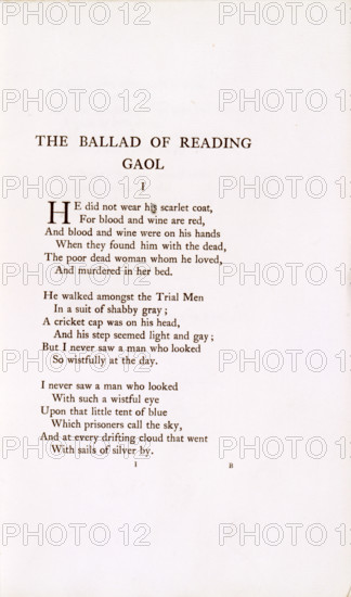 'The Ballad of Reading Gaol', 1898. 'He did not wear his scarlet coat, For blood and wine are red, And blood and wine were on his hands When they found him with the dead, The poor dead woman whom he loved, And murdered in her bed. He walked amongst the Trial Men In a suit of shabby grey; A cricket cap was on his head, And his step seemed light and gay; But I never saw a man who looked So wistfully at the day. I never saw a man who looked With such a wistful eye Upon that little tent of blue Which prisoners call the sky, And at every drifting cloud that went With sails of silver by'. The first three verses of Oscar Wilde's "The Ballad of Reading Gaol" which he wrote while serving a sentence there. Irish playwright and author Wilde (1854-1900) was imprisoned for homosexual acts after losing a criminal libel case. (London, 1898).