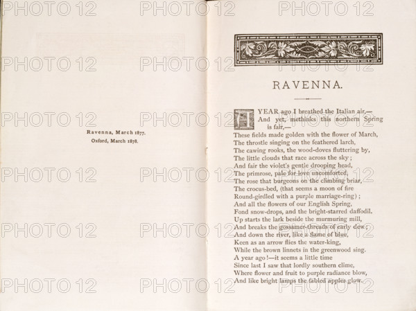 Newdigate Prize Poem, "Ravenna", by Oscar Wilde, 1878. Wilde's response to the Italian city of Ravenna. 'A year ago I breathed the Italian air, --And yet, methinks this northern Spring is fair,--- These fields made golden with the flower of March, The throstle singing on the feathered larch, The cawing rooks, the wood-doves fluttering by, The little clouds that race across the sky; And fair the violet's gentle drooping head, The primrose, pale for love uncomforted, The rose that burgeons on the climbing briar, The crocus-bed, (that seems a moon of fire Round-girdled with a purple marriage-ring); And all the flowers of our English Spring, Fond snowdrops, and the bright-starred daffodil. Up starts the lark beside the murmuring mill, And breaks the gossamer-threads of early dew; And down the river, like a flame of blue, Keen as an arrow flies the water-king, While the brown linnets in the greenwood sing. A year ago!---it seems a little time Since last I saw that lordly southern clime, Whe...