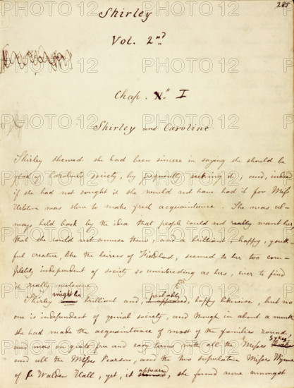 The first page of Volume 2 of the manuscript of "Shirley", c1849. Charlotte Bronte's third novel. Shirley Keeldar and Caroline Helstone are the main female characters, and a close friendship develops between them. Charlotte modelled the strong-willed, spirited character of Shirley on her sister Emily. 'Chap. I Shirley and Caroline. Shirley shewed she had been sincere in saying she should be glad of Caroline's society, by frequently seeking it: and, indeed, if she had not sought it, she would not have had it; for Miss Helstone was slow to make fresh acquaintance. She was always held back by the idea that people could not want her: that she could not amuse them; and a brilliant, happy, youthful creature, like the heiress of Fieldhead, seemed to her too completely independent of society so uninteresting as hers, ever to find it really welcome. Shirley might be brilliant, and probably happy likewise, but no one is independent of genial society; and though in about a month she had made the ...