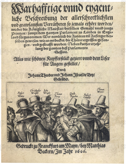 The Gunpowder Plot conspirators, 1605 (1606). From left ro right: Bates; Robert Winter; Christopher Wright; John Wright; Thomas Percy; Guido Fawkes; Robert Catesby and Thomas Winter. (Frankfurt, 1606).