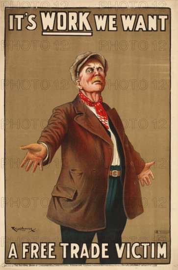It's work we want - A Free Trade Victim, 1910. Creator: Cleaver, Ralph (1870-1938).