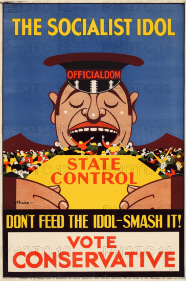 The socialist idol don't feed the idol-smash it! Vote Conservative, 1928-1929. Creator: Hicks, Victor (1893-1946).
