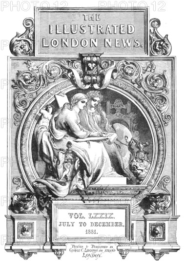 Front page of the "Illustrated London News", Vol. LXXIX, July to December 1881. Creator: Unknown.