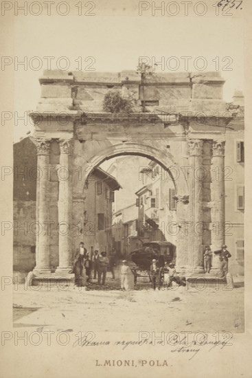 Pula - the ancient Triumphal Arch of the Sergii (Slavoluk obitelji Sergi), 1870-1880.  Creator: Luigi Mioni.