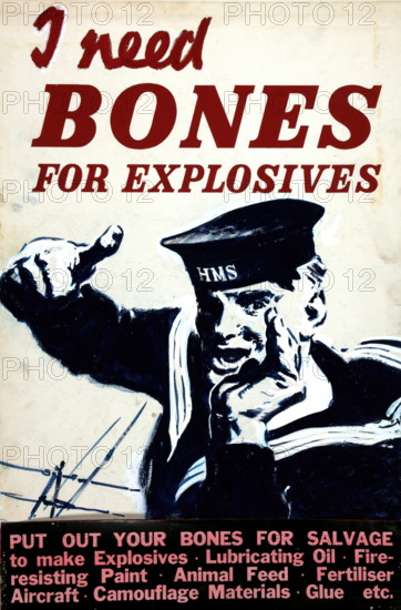 'I need bones for explosives', World War II poster, between 1939 and 1946. Creators: Central Office of Information, Unknown.