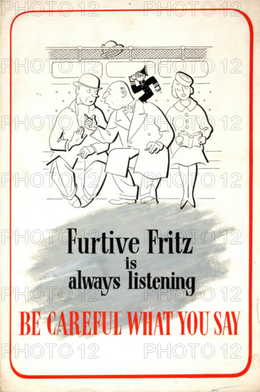 'Furtive Fritz is always listening. Be careful what you say', WWII poster, between 1939 and 1946. Creator: Central Office of Information.