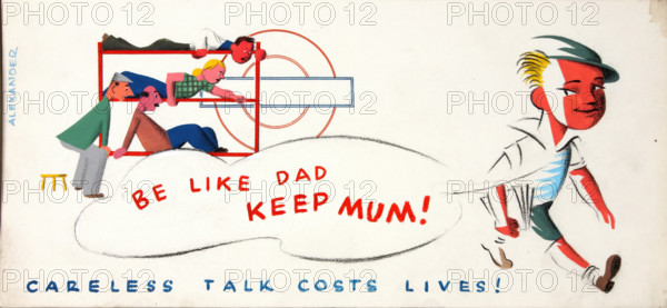 'Be like Dad keep mum! Careless talk costs lives!', World War II poster, between 1939 and 1946. Creators: Central Office of Information, Unknown, Alexander.