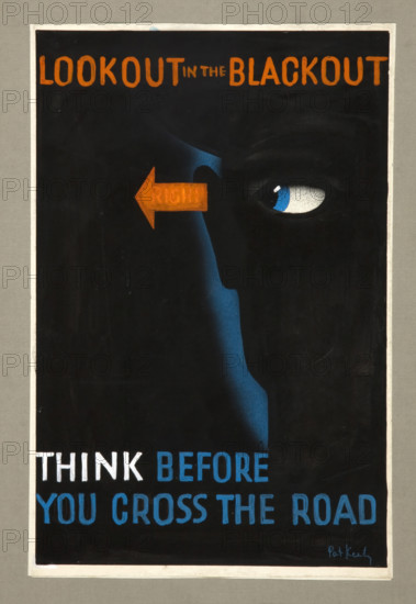 'Lookout in the blackout. Think before you cross the road', WWII poster, between 1939 and 1946. Creators: Central Office of Information, Patrick Keely.