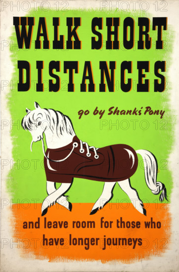 'Walk short distances. Go by Shanks' Pony and leave room for...', WWII poster, between 1939 and 1946 Creators: Central Office of Information, Jan Le Witt, George Him.